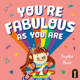 You're Fabulous As You Are