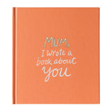Mum, I Wrote A Book