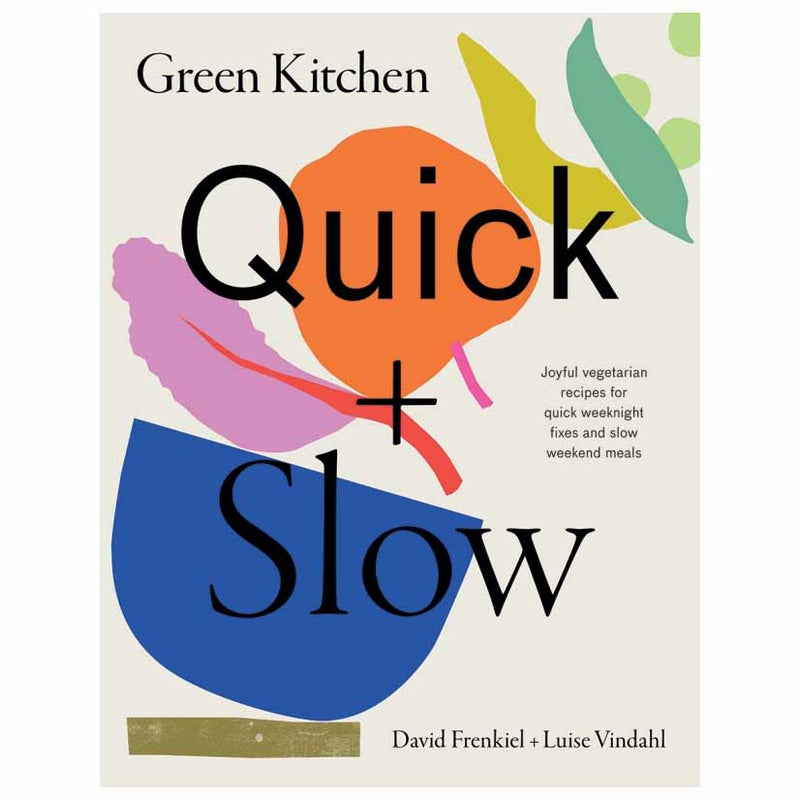 Green Kitchen: Quick and Slow