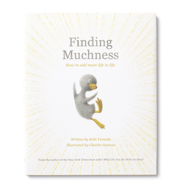 Finding Muchness